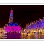 Les illuminations de la place des Héros à Arras (Hotel de ville et beffroi classés monuments historiques)